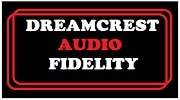 Dreamcrest Audio Fidelity